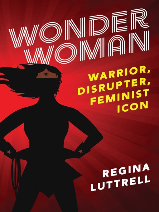 Title details for Wonder Woman by Regina Luttrell - Available